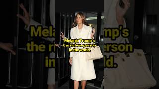 1Melania Trump’s the richest person in the world celebrity MelaniaTrump [upl. by Amaras939]