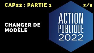 Résumé du rapport ACTION PUBLIQUE 2022 CAP22  Changer de modèle [upl. by Engeddi]