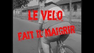 LE VELO FAIT IL MAIGRIR [upl. by Sisson]