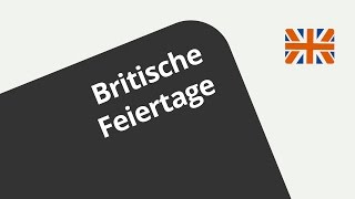 12 Monate im Britischen Kalender  Britische Feiertage  Englisch  Landeskunde [upl. by Silber]