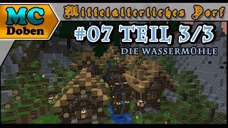 Minecraft Mittelalter Tutorial  Lets Build 2014  Mittelalterliches Dorf  07 33 Die Wassermühle [upl. by Edmonds]