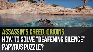 Assassins Creed Origins  How to solve quotDeafening Silencequot papyrus puzzle [upl. by Ko992]