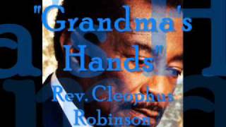 quotGrandmas Handsquot Live Rev Cleophus Robinson [upl. by Johppa]