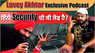 ਇੰਨੀ Security ਦੀ ਕੀ ਲੋੜ ਹੈ   Lovey Akhtar Podcast  Maa Boli Punjabi  Sonu Sito Wala  Ashke TV [upl. by Iztim]