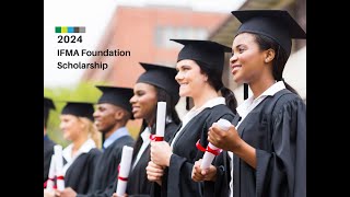 What you need to know about applying for the IFMA Foundation Scholarship [upl. by Snider]