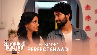 Dice Media  Arranged Patch Up Season 2  Episode 1  Perfect Shaadi  Ft Ankush amp Bhagyashree [upl. by Bar]