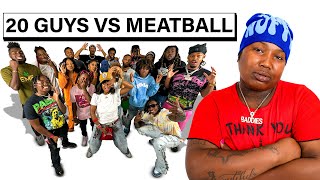 20 GUYS VS 1 REALITY STAR MEATBALL [upl. by Yenduhc450]