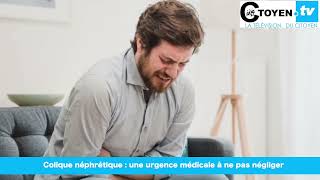 Colique néphretique  Une urgence médicale à ne pas négliger [upl. by Nirik]