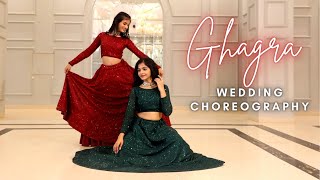 Ghagra  Wedding Choreography  Khyati Jajoo  Tanvi Shah [upl. by Royd]