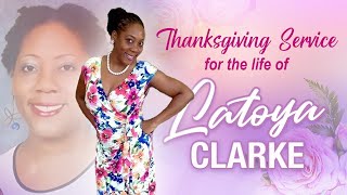 Thanksgiving Service for Latoya Clarke [upl. by Kiehl]