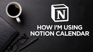 How Im Using Notion Calendar in 2024 [upl. by Enived]