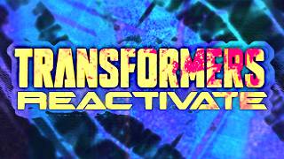 Transformers Reactivate Official News Its over Kinda [upl. by Ayo]