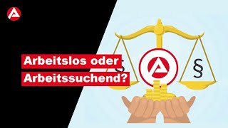 Arbeitslos oder Arbeitssuchend Rechte und Pflichten [upl. by Anorahs]