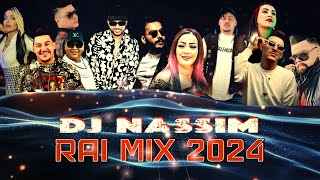 Dj Nassim  Rai Mix 2024  mashup video mix [upl. by Kimbra]