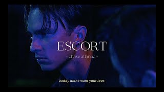 chase atlantic  escort slowed  lyrics [upl. by Margo]