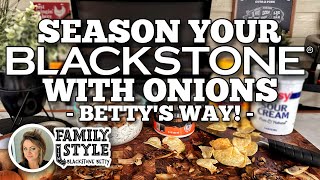 How to Season Your Blackstone Griddle Bettys Way [upl. by Millman]