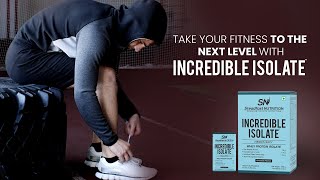 Take your Fitness to the Next Level with Incredible Isolate Whey Protein [upl. by Htennek731]