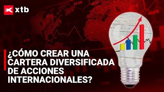 📈 Aprende a crear una cartera diversificada en ACCIONES INTERNACIONALES [upl. by Maximilien]