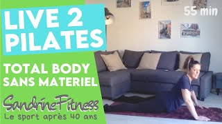 Live 2  Pilates  Total Body sans Matériel  55 min  Une vraie séance à la maison cest TOP [upl. by Yeloc927]