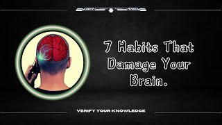 7 Everyday Habits That Harm Your Brain Health [upl. by Nedaj378]