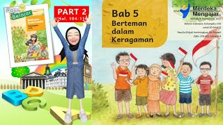 Part 2 Bahasa Indonesia Kelas 2 SD Bab 5  Berteman dalam Keragaman Hal 104116  KuMer [upl. by Enirehtakyram970]