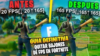 GUIA DEFINITIVA PARA QUITAR LOS BAJONES DE FPS EN FORTNITE [upl. by Pollitt]