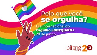 Dia do Orgulho LGBTQIAP pelo que você se orgulha PitangPlural [upl. by Norat]