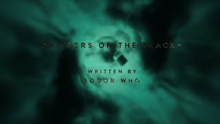 Doctor Who Fan Titles Whispers on the Tracks [upl. by Elvia366]