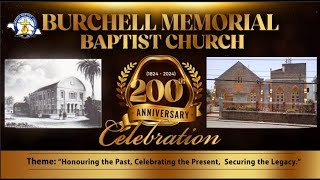 Burchell Memorial Baptist Church 200 Anniversary Celebration Launch [upl. by Jodoin]