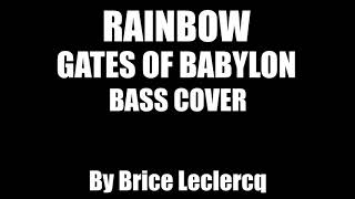 RAINBOW  Gates Of Babylon  Bass Cover by Brice Leclercq [upl. by Nwahsd]