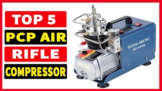 Top 5 Best PCP Air Rifle Compressor In 2024 [upl. by Vinaya]