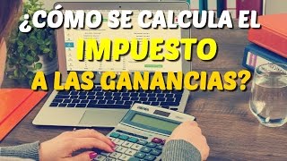 Como se calcula el impuesto a las ganancias paso a paso [upl. by Norval459]