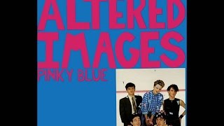 Altered Images  Pinky Blue 1982 Full Album [upl. by Atal]