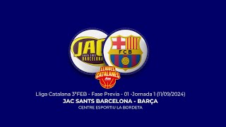 🏀LLIGA CATALANA  JORNADA 1  JAC SANTS BARCELONA  BARÇA 110924 [upl. by Idelson]