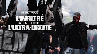 Linfiltré au cœur de lultradroite [upl. by Gipsy]