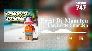 Feest Dj Maarten  Parelwitte Stranden [upl. by Ylecic]