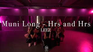 LEEZ Choreography  Muni Long  Hrs and Hrs [upl. by Azal]