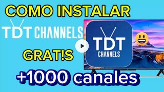 Como instalar TDT CHANNELS en cualquier TV [upl. by Nylirehs688]