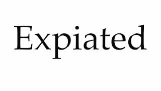 How to Pronounce Expiated [upl. by Nnaeirual]