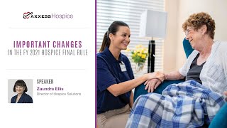 Axxess  Important Changes in the FY 2021 Hospice Final Rule [upl. by Nekciv]