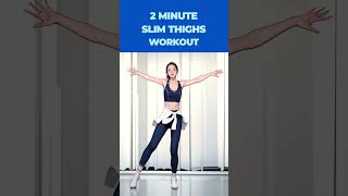 2 Minute Slim Thighs Workout – Quick amp Easy shorts [upl. by Rolph54]