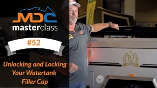 Unlocking and Locking Your Watertank Filler Cap  MDC Masterclass 52 [upl. by Baler]