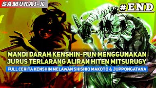 FULL CERITA PENYERBUAN KENSHIN DI MARKAS SHISHIO MAKOTO  AKHIR TRAGIS PERTARUNGAN PENUH DARAH [upl. by Bale]