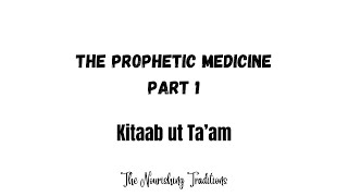 The Prophetic Medicine Pt 1  Nourishing Traditions [upl. by Ennaecarg]