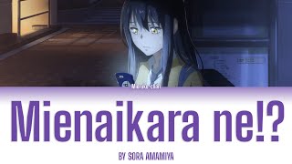 Mierukochan OP full  『Mienaikara ne by Sora Amamiya』 【KanRomEng Lyrics】 [upl. by Aitercul]