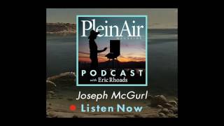 PleinAir Podcast EP19  Joe McGurl Discusses Specialty Techniques [upl. by Nahsad]