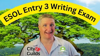 ESOL Entry 3 Writing Exam City and Guilds [upl. by Naujled]