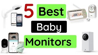 Top 5 Best Baby Monitors  Best Baby Camera  Best Baby Monitor [upl. by Ainehta]