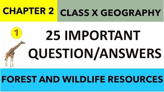 235  QAs Class10 GEOGRAPHY chapter 2  FOREST AND WILDLIFE RESOURCES QUESTION ANSWERS  P 1 [upl. by Dusen]