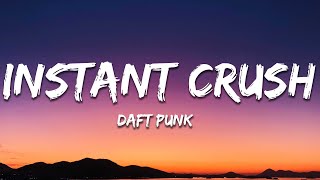 Daft Punk  Instant Crush Lyrics ft Julian Casablancas [upl. by Lhok952]